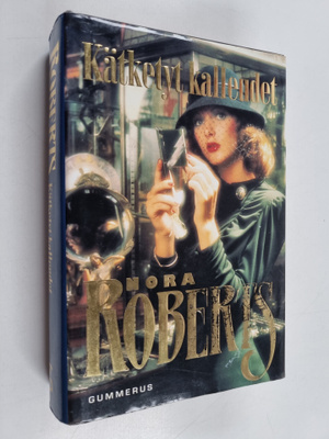 Nora Roberts : Kätketyt kalleudet