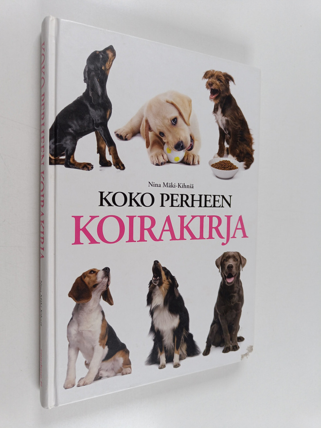 Nina Mäki-Kihniä : Koko perheen koirakirja