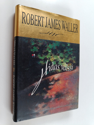 Robert James Waller : Hidas valssi