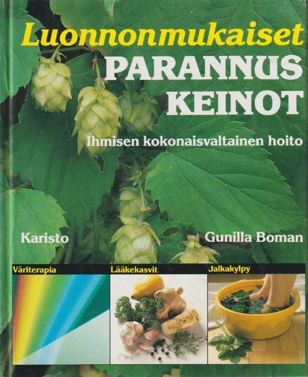 Gunilla Boman: Luonnonmukaiset parannuskeinot