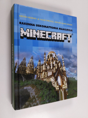 Kirsten Kearney : Minecraft(r) : rakenna uskomattomia maa...