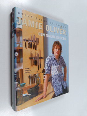 Jamie Oliver : Den nakna kocken