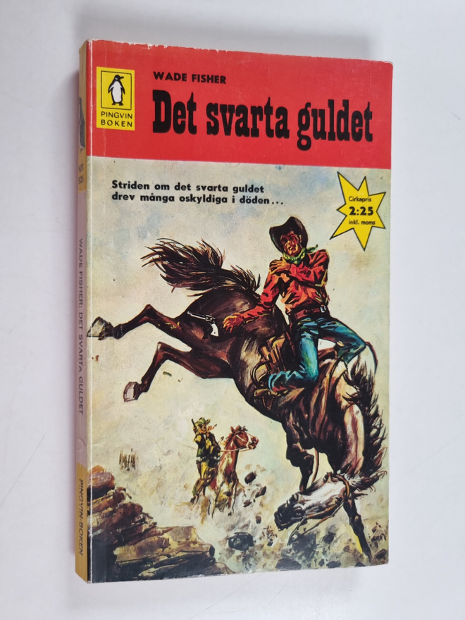 Wade Fisher : Det svarta guldet