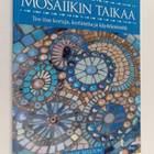 Angie Weston : Mosaiikin taikaa : tee itse koruja, korist... - pikkukuva 1