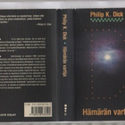 Dick, Philip K.: Hämärän vartija, Love kirjat 1990, skp.,K3+ - pikkukuva 1
