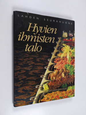 Juha (toim.) Tanttu : Hyvien ihmisten talo : Lahden seura...