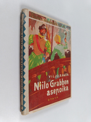 Viljo Rauta : Niilo Grabben asepoika : historiallinen sei...