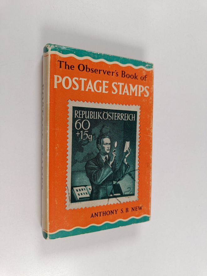 Anthony S. B. New : The Observer's Book of Postage Stamps
