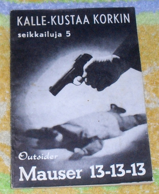 Kalle-Kustaa Korkin Seikkailuja 5 - Mauser 13-13-13