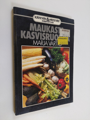 Marja Vartio : Maukasta kasvisruokaa