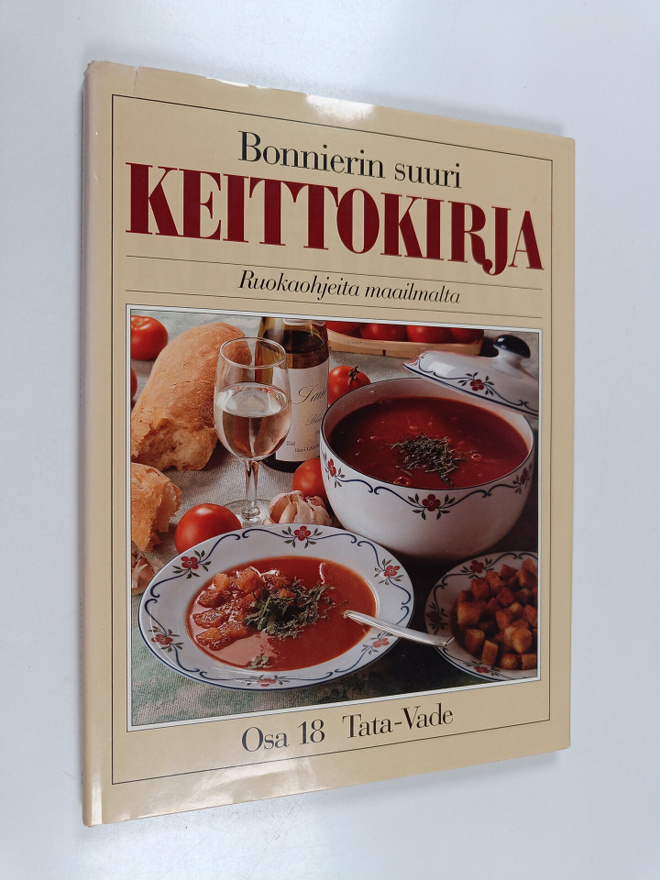Bonnierin suuri keittokirja 18 : ruokaohjeita maailmalta ...