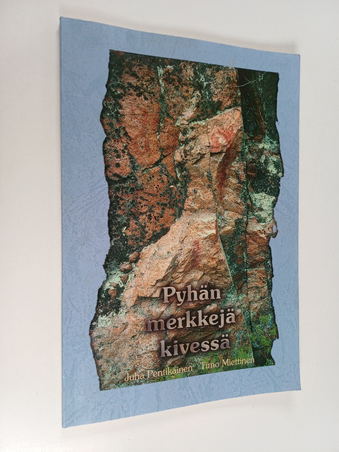 Juha Pentikäinen : Pyhän merkkejä kivessä (signeerattu, t...
