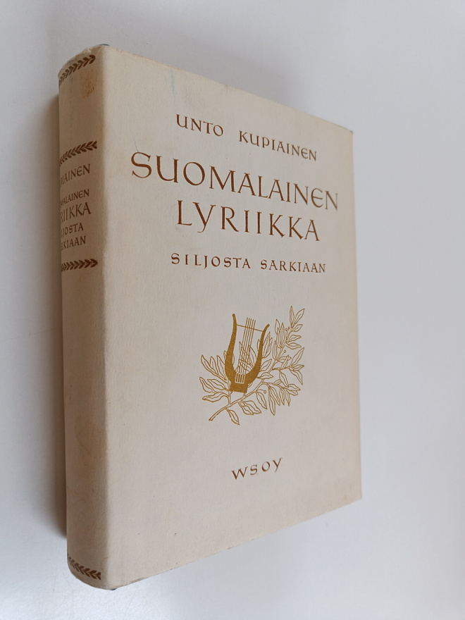 Unto Kupiainen : Suomalainen lyriikka Juhani Siljosta Kaa...