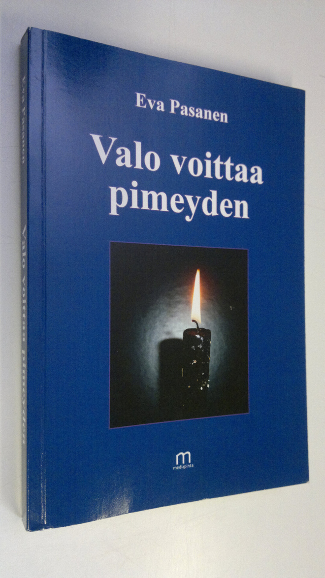 Eva Pasanen : Valo voittaa pimeyden