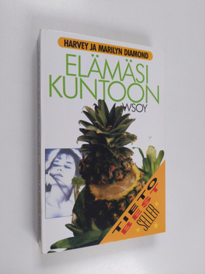 Marilyn Diamond ym. : Elämäsi kuntoon