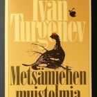 Ivan Turgenev - Metsämiehen Muistelmia - pikkukuva 1