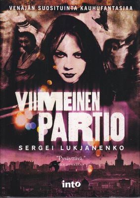 Sergei Lukjanenko: Viimeinen partio (Partio #4. Into 2015)