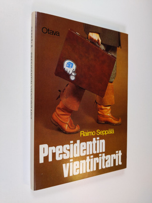 Raimo Seppälä : Presidentin vientiritarit