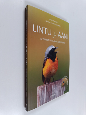 Riku Cajander ym. : Lintu ja ääni : kotoiset lintumme sol...