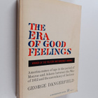 George Dangerfield : The era of good feelings - pikkukuva 1