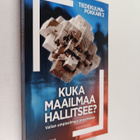 Kuka maailmaa hallitsee? Vallan umpisolmuja avaamassa - pikkukuva 1