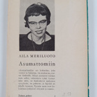 Aila Meriluoto : Asumattomiin - pikkukuva 2
