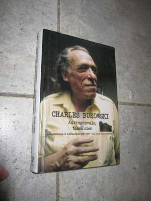 CHARLES BUKOWSKI - auringonvalo, tässä olen