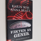 Karin Bojs : Vikten av gener : hur DNA påverkar din vikt - pikkukuva 1