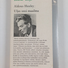 Aldous Huxley : Uljas uusi maailma - pikkukuva 2