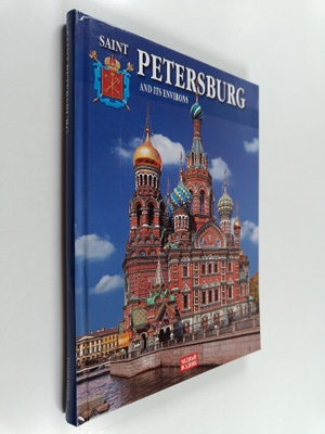 Natal'ia Popova : Saint Petersburg and Its Environs : 300...