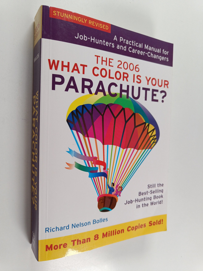 Richard Nelson Bolles : What Color is Your Parachute? - A...