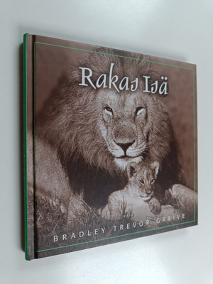 Bradley Trevor Greive : Rakas isä : isä, ystävä ja sankari