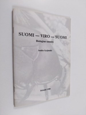 Jaakko Syrjämäki : Suomi - viro - suomi : biologian sanas...