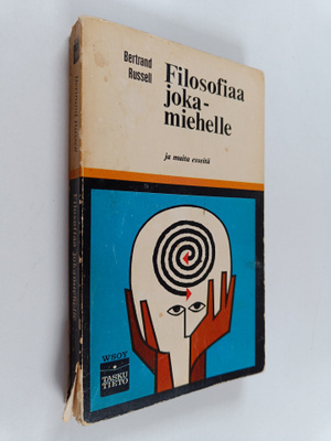 Bertrand Russell : Filosofiaa jokamiehelle ja muita esseitä