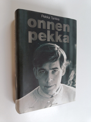 Pekka Tarkka : Onnen Pekka : muistelmia