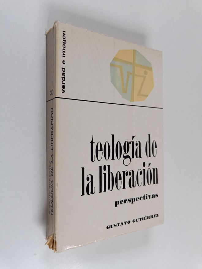 Gustavo Gutierrez : Teologia de la liberacion : perspecti...