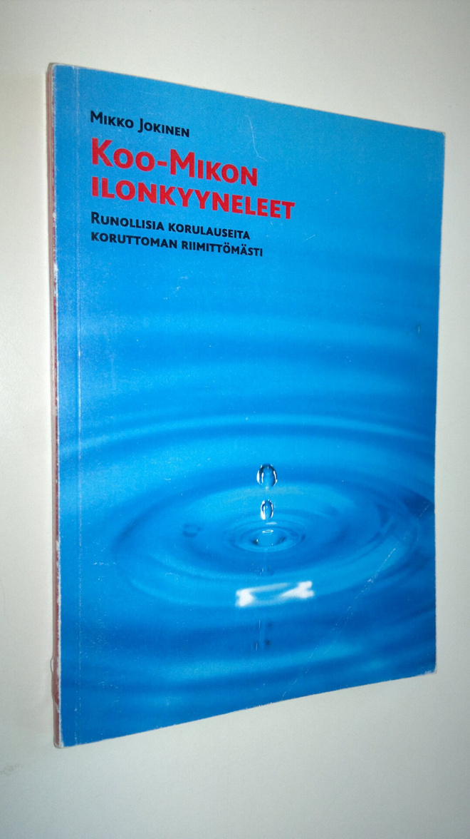 Mikko Jokinen : Koo-Mikon ilonkyyneleet (signeerattu)