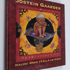 Jostein Gaarder : Haloo! : onko täällä ketään - pikkukuva 1