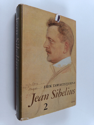 Erik Tawaststjerna : Jean Sibelius 2