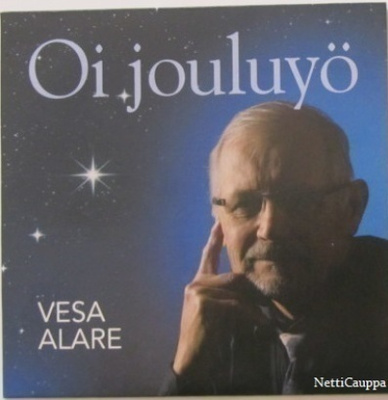 Vesa Alare • Oi Jouluyö / Taivas Sylissäni CD-Single