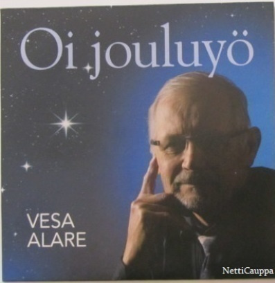 Vesa Alare • Oi Jouluyö / Taivas Sylissäni CD-Single
