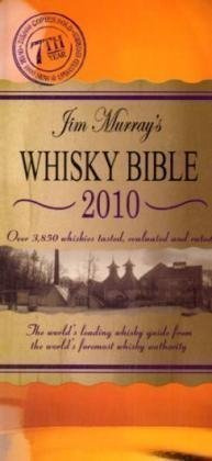 Jim Murrays WHISKY BIBLE 2010