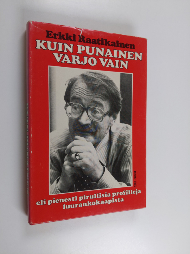 Erkki Raatikainen : Kuin punainen varjo vain eli Pienesti...