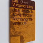 V. J. Sipols : Die Vorgeschichte des deutsch-sowjetischen... - pikkukuva 1