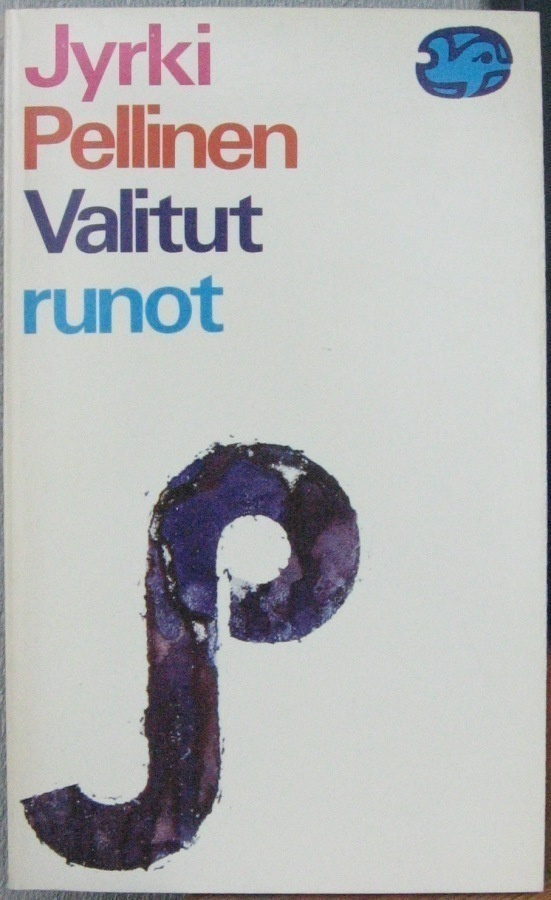 Jyrki Pellinen: Valitut runot, Otava 1975. 116 s.