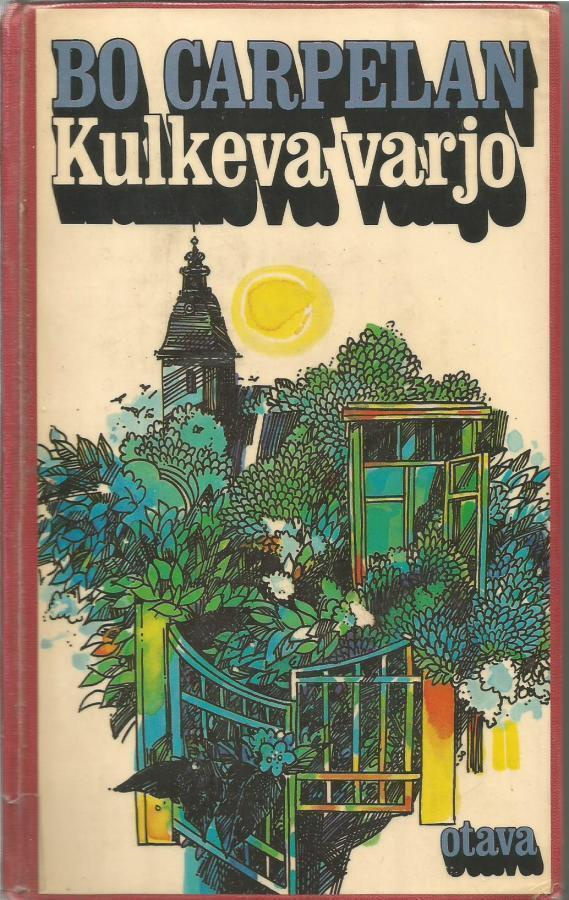 Bo Carpelan <> Kulkeva  varjo 1978 1.p sid.