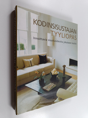 Leslie Geddes-Brown : Kodinsisustajan tyyliopas : innoitt...