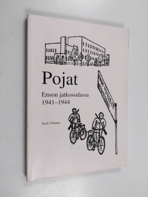 Pauli Villanen : Pojat Enson jatkosodassa 1941-1944