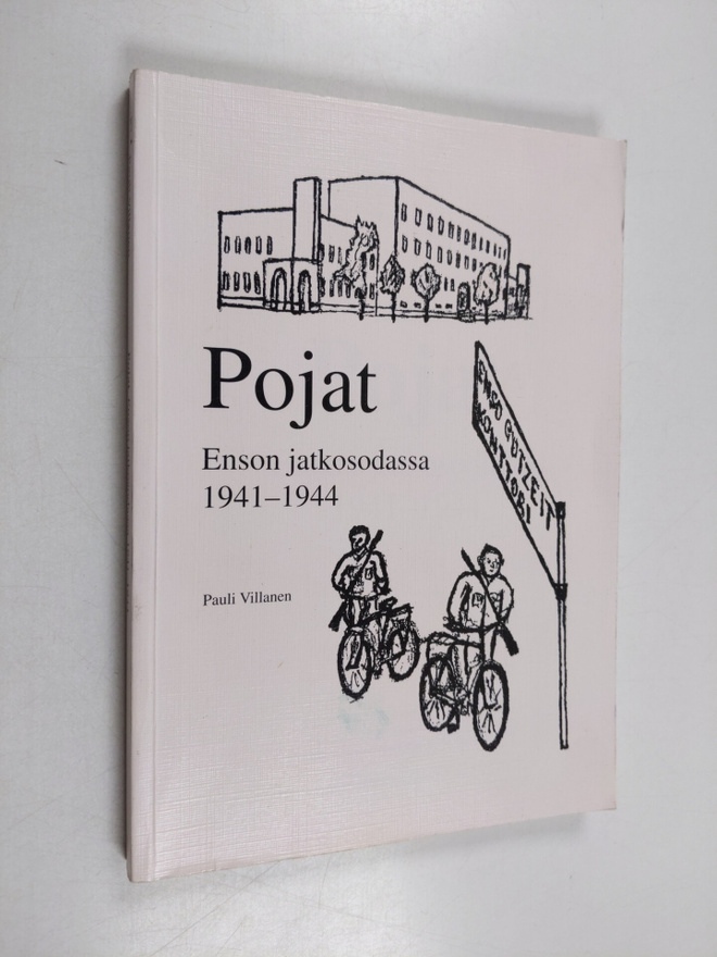 Pauli Villanen : Pojat Enson jatkosodassa 1941-1944