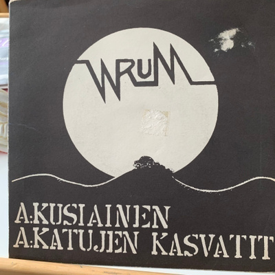 WRUM: Kusiainen * Katujen kasvatit * FIN 1981